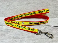 No Big Dogs Please - Keep Away Alert Dog Lead 1
